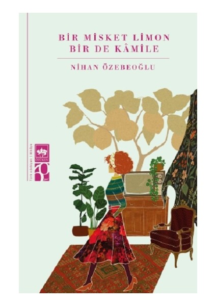 Bir Misket Limon Bir De Kamile