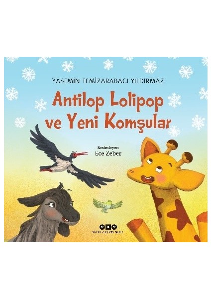 Antilop Lolipop ve Yeni Komşular