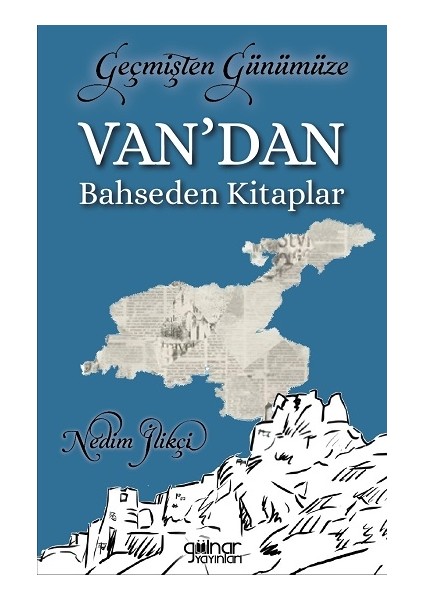 Geçmişten Günümüze Van’dan Bahseden Kitaplar