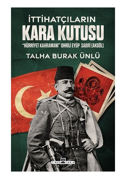 Ittihatçıların Kara Kutusu