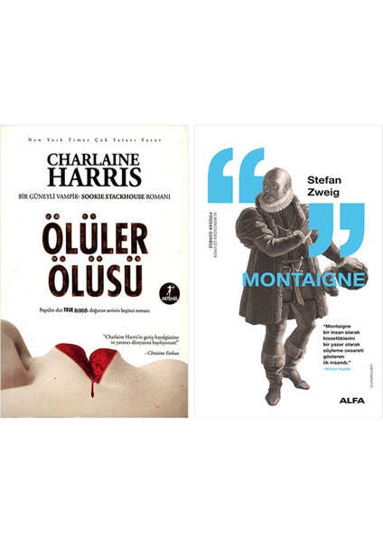 Ölüler Ölüsü + Montaigne