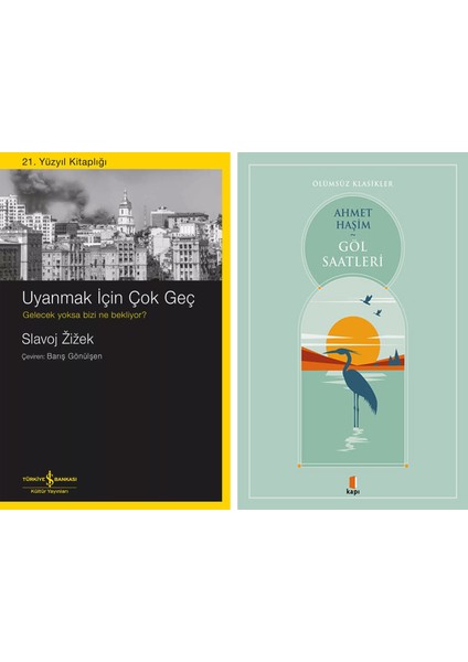 Uyanmak Için Çok Geç + Göl Saatleri