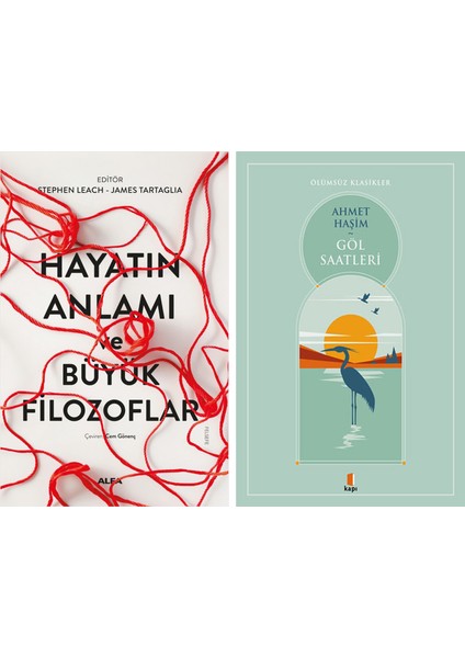 Hayatın Anlamı ve Büyük Filozoflar + Göl Saatleri