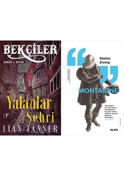 Yalanlar Şehri + Montaigne