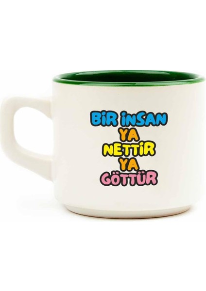 Tasarım Bir Insan Ya Nettir Ya Göttür Beyaz Kupa - Hediye Seramik Kupa