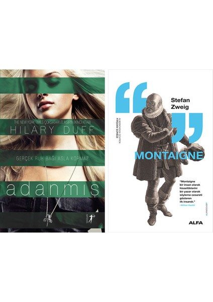 Adanmış + Montaigne