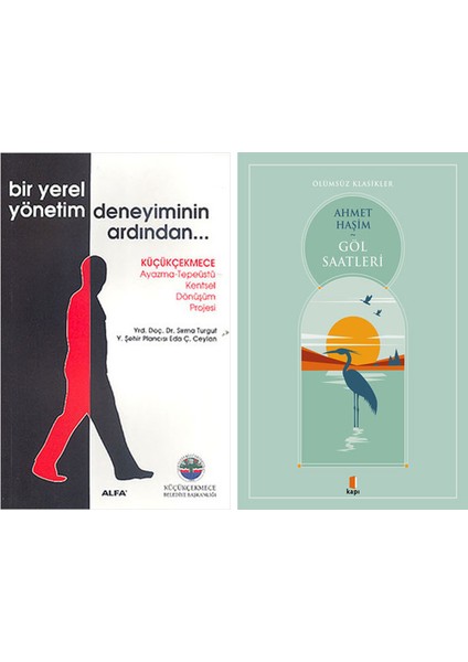 Bir Yerel Yönetim Deneyiminin Ardından... + Göl Saatleri