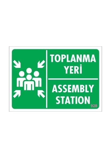 Toplanma Yeri Uyarı Levhası 17,5x25 KOD:928