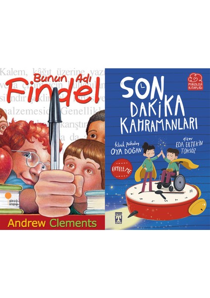Bunun Adı Findel (Andrew Clements) ve Son Dakika Kahramanları (Oya Doğan)