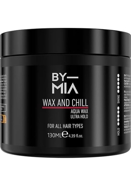 By Mıa Wax And Chill Ultra Parlaklık Ultra Güçlü Tutuş Sağlayan Erkekler ve Kadınlar Için Saç Vaksı 130 ml
