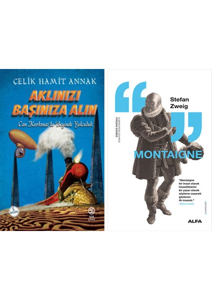 Aklınızı Başınıza Alın + Montaigne