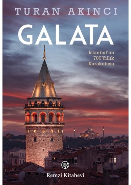 Galata - Istanbul’un 700 Yıllık Kara Kutusu