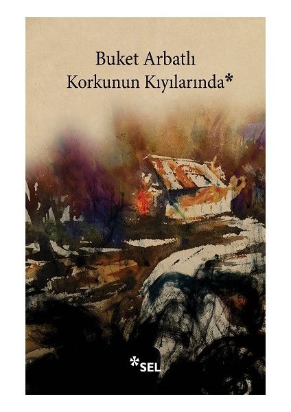 Korkunun Kıyılarında