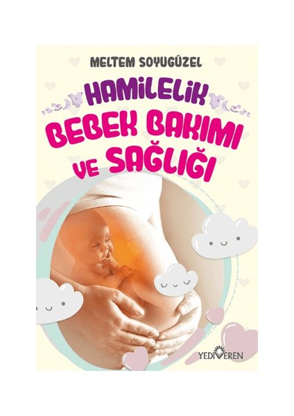 Hamilelik, Bebek Bakımı ve Sağlığı
