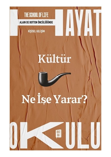 Kültür Ne Işe Yarar? - The School Of Life / Hayat Okulu