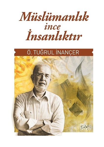 Müslümanlık Ince Insanlıktır