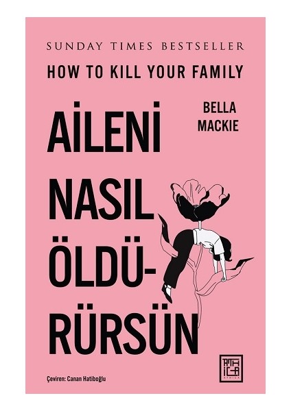 Aileni Nasıl Öldürürsün