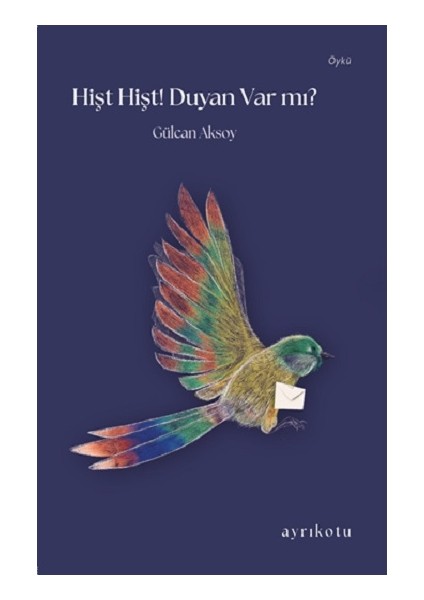 Hişt Hişt! Duyan Var Mı?