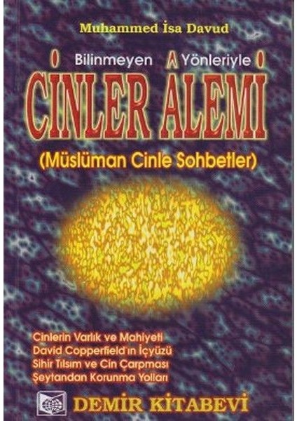 Bilinmeyen Yönleriyle Cinler Alemi