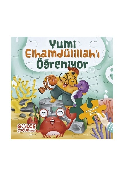 Yumi Elhamdülillah'ı Öğreniyor / Yapbozlu Kitap 3