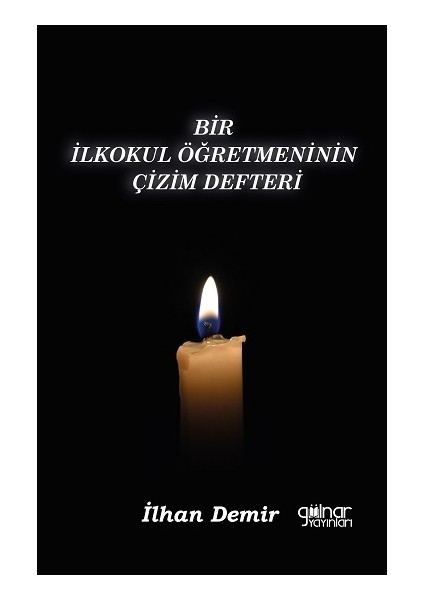 Bir Ilkokul Öğretmeninin Çizim Defteri