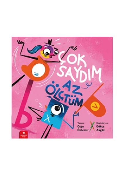 Çok Saydım, Az Ölçtüm