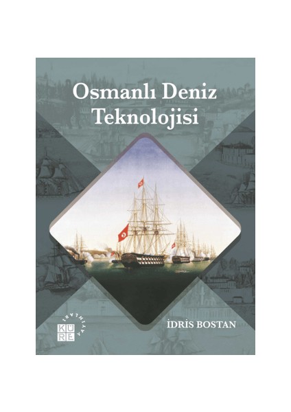 Osmanlı Deniz Teknolojisi