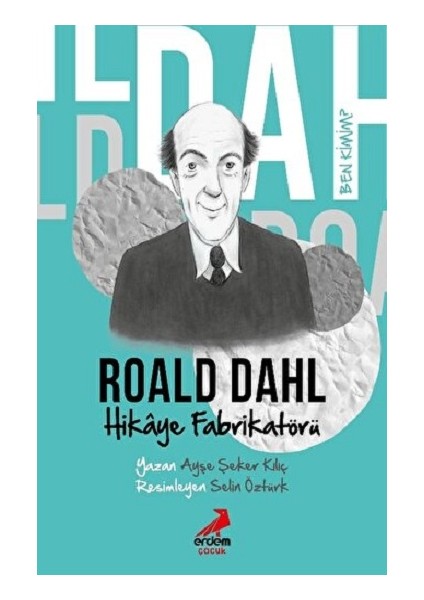 Ben Kimim?- Hikaye Fabrikatörü Roald Dahl