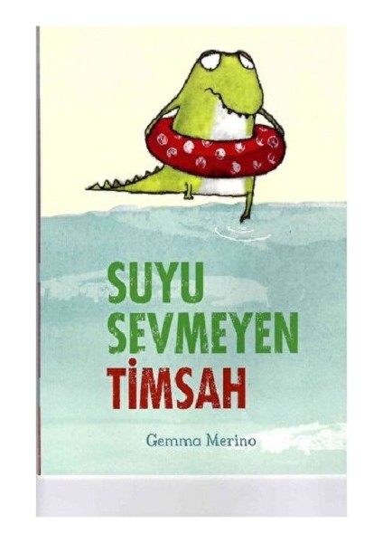 Suyu Sevmeyen Timsah