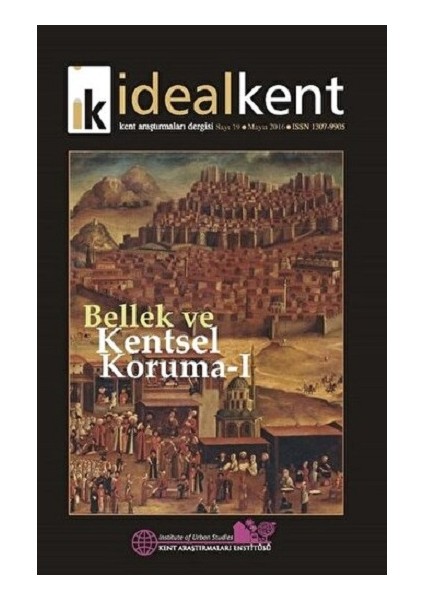 Ideal Kent - Kent Araştırmaları Dergisi Sayı: 19