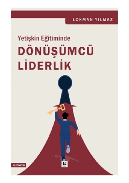 Yetişkin Eğitiminde Dönüşümcü Liderlik