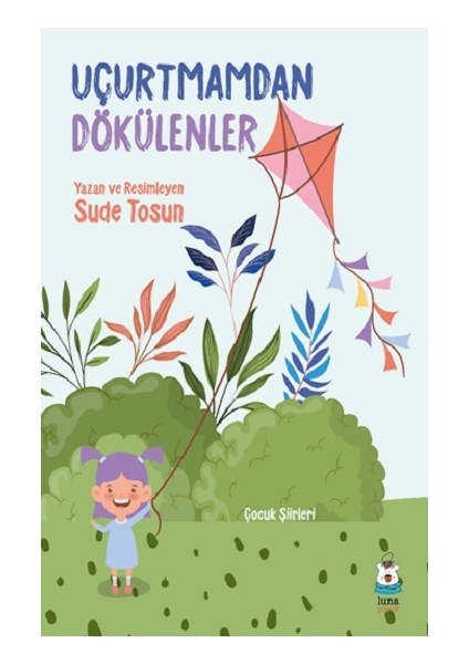Uçurtmamdan Dökülenler