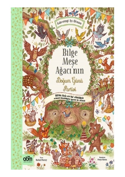 Bilge Meşe Ağacının Doğum Günü Partisi (Ciltli)