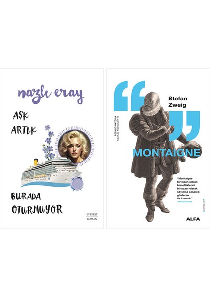 Aşk Artık Burada Oturmuyor + Montaigne
