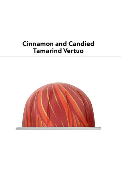 Cinnamon & Candied Tamarind Vertuo Kapsül Kahve 10 Lu (Vertuo Makine Uyumlu)
