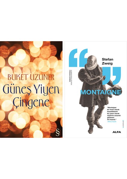 Güneş Yiyen Çingene + Montaigne