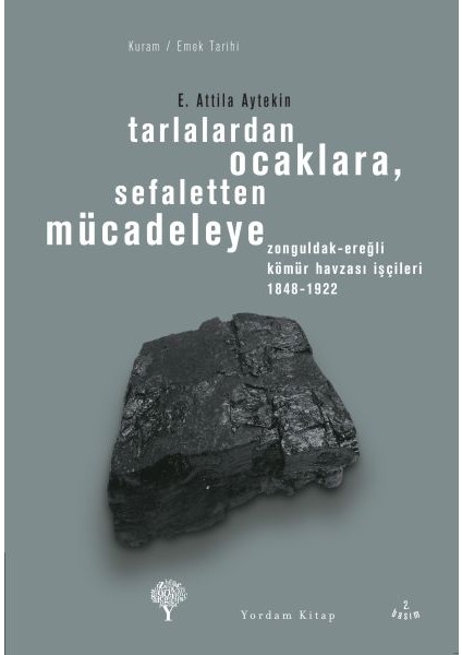 Tarlalardan Ocaklara, Sefaletten Mücadeleye