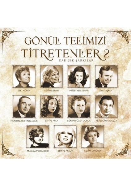 Karışık Şarkılar (Gönül Telimizi Titretenler -2) Plak - Senar - Zeki Müren - Safiye Ayla ve Niceleri