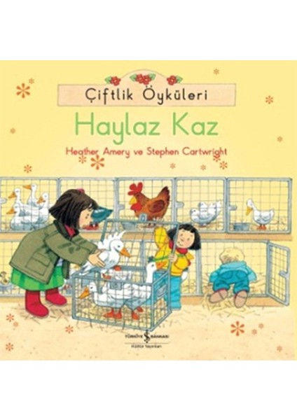 Çiftlik Öyküleri - Haylaz Kaz