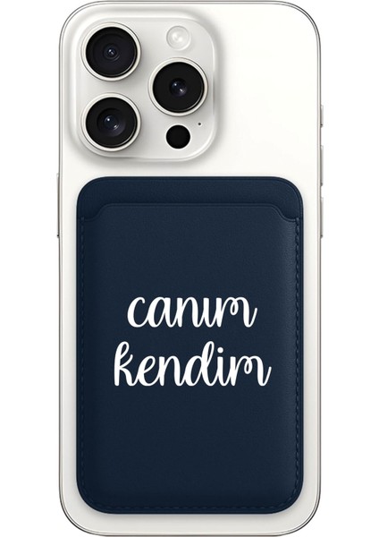 iPhone 11 12 13 14 15 16 17 Pro Max Plus Air Magsafe Mıknatıslı Lacivert Kartlık Canım Kendim