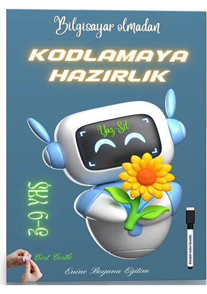 Bilgisayar Olmadan Kodlamaya Hazırlık Yaz-Sil Kitabı (3-9 Yaş)