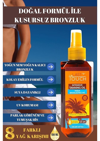 Touch Kusursuz Yoğun Bronzlaştırıcı Yağ 150 ml (8 Farklı Doğal Yağ) fiyatları