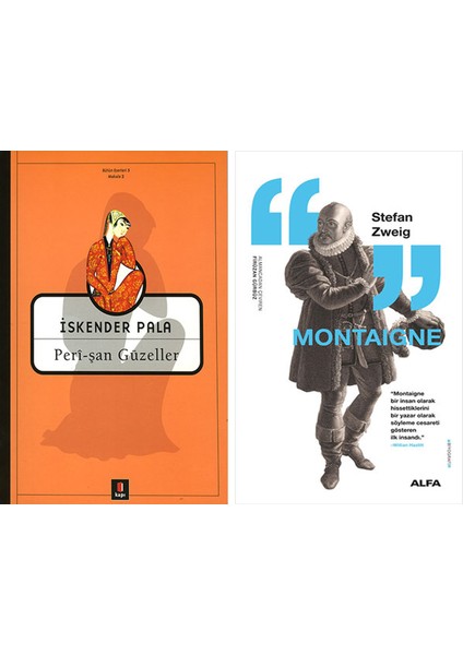 Peri-Şan Güzeller + Montaigne