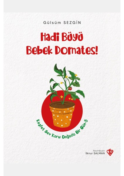 Hadi Büyü Bebek Domates