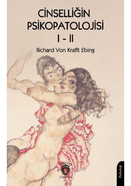 Cinselliğin Psikopatolojisi Cilt 1-2