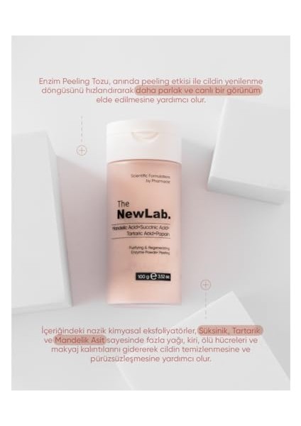 The Newlab. Arındırıcı ve Yenileyici Enzim Toz Peeling 100G (Mandelic Acid + Succinic Acid + Tartaric Acid + Papain) modelleri