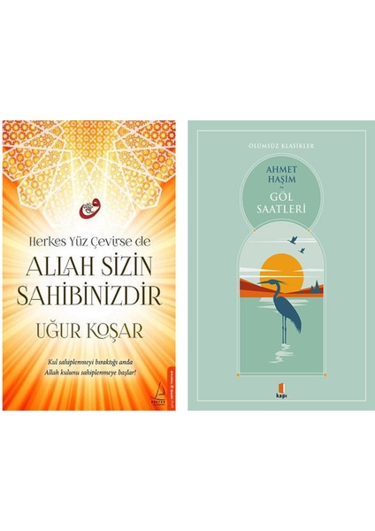 Allah Sizin Sahibinizdir + Göl Saatleri