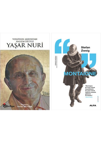 Vefatının Ardından Halkın Diliyle Yaşar Nuri + Montaigne