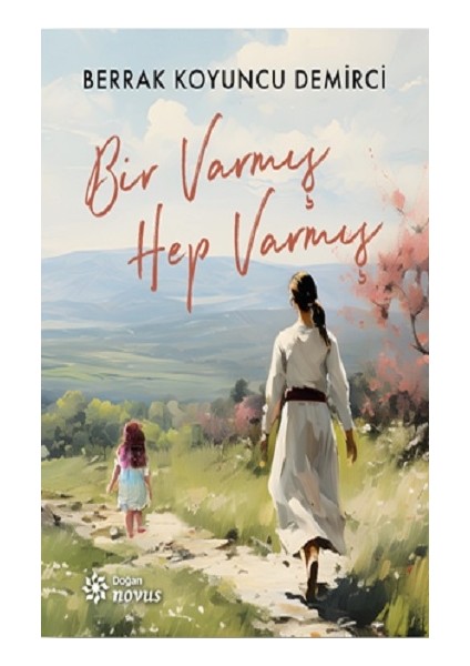 Bir Varmış Hep Varmış