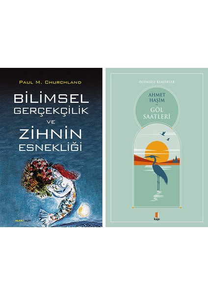 Bilimsel Gerçekçilik ve Zihin Esnekliği + Göl Saatleri